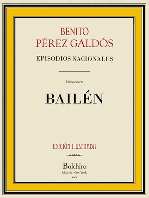 cover image of Bailén (Episodios Nacionales, 1ª Serie--IV novela). Edición ilustrada